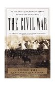 Civil War The Complete Text of the Bestselling Narrative History of the Civil War--Based on the Celebrated PBS Television Series 1994 9780679755432 Front Cover