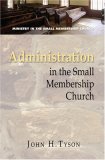 Administration in the Small Membership Church 2007 9780687646432 Front Cover