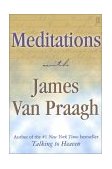 Meditations with James Van Praagh 2003 9780743229432 Front Cover