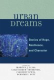 Urban Dreams Stories of Hope, Resilience and Character 2007 9780761838432 Front Cover