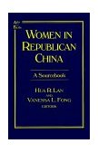 Women in Republican China A Sourcebook cover art