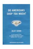 Do Americans Shop Too Much?  9780807004432 Front Cover