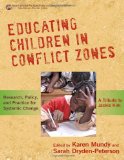 Educating Children in Conflict Zones Research, Policy and Practice for Systemic Change - a Tribute to Jackie Kirk cover art