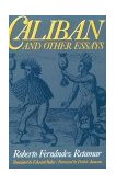 Caliban and Other Essays 