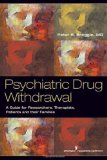 Psychiatric Drug Withdrawal A Guide for Prescribers, Therapists, Patients and Their Families