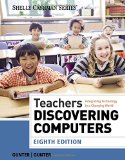 Teachers Discovering Computers: Integrating Technology in a Changing World cover art