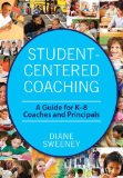 Student-Centered Coaching A Guide for K-8 Coaches and Principals cover art