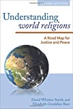 Understanding World Religions A Road Map for Justice and Peace
