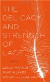 Delicacy and Strength of Lace Letters Between Leslie Marmon Silko and James Wright cover art