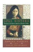 Soul Sisters Women in Scripture Speak to Women Today cover art