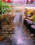 Sustainable Landscape Construction A Guide to Green Building Outdoors, Second Edition cover art