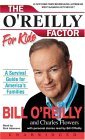 O'Reilly Factor for Kids : A Survival Guide for America's Families 2004 9780060738433 Front Cover