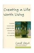 Creating a Life Worth Living  cover art