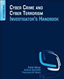 Cyber Crime and Cyber Terrorism Investigator's Handbook  9780128007433 Front Cover