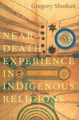Near-Death Experience in Indigenous Religions  9780197685433 Front Cover