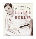 Complete Lyrics of Irving Berlin 2001 9780679419433 Front Cover