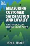Measuring Customer Satisfaction and Loyalty : Survey Design, Use, and Statistical Analysis Methods cover art