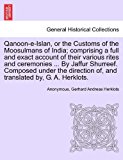 Qanoon-E-Islan, or the Customs of the Moosulmans of India; Comprising a Full and Exact Account of Their Various Rites and Ceremonies by Jaffur Shu 2011 9781241163433 Front Cover