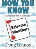 Now You Know Extreme Weather The Little Book of Answers 2007 9781550027433 Front Cover