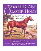 American Quarter Horse An Introduction to Selection, Care, and Enjoyment 1998 9781558216433 Front Cover