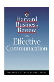 Harvard Business Review on Effective Communication  9781578511433 Front Cover
