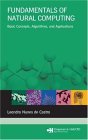Fundamentals of Natural Computing Basic Concepts, Algorithms, and Applications cover art