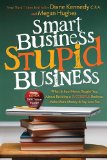 Smart Business, Stupid Business 2010 9781600377433 Front Cover