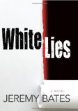 White Lies 2012 9781608090433 Front Cover