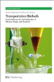 Transportation Biofuels Novel Pathways for the Production of Ethanol  9781849730433 Front Cover