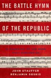 Battle Hymn of the Republic A Biography of the Song That Marches On  9780199837434 Front Cover