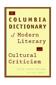Columbia Dictionary of Modern Literary and Cultural Criticism  cover art