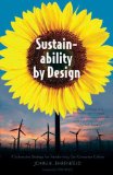 Sustainability by Design A Subversive Strategy for Transforming Our Consumer Culture cover art