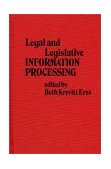 Legal and Legislative Information Processing 1980 9780313213434 Front Cover