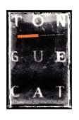 Tonguecat A Novel 2003 9780374278434 Front Cover