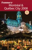 Montreal and Quebec City 2008 18th 2007 9780470170434 Front Cover