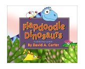 Flapdoodle Dinosaurs 2001 9780689846434 Front Cover