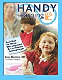 Handy Learning Activities for Hand Development and Curriculum Enhancement  9780692729434 Front Cover
