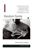 Random Family Love, Drugs, Trouble, and Coming of Age in the Bronx cover art