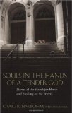 Souls in the Hands of a Tender God Stories of the Search for Home and Healing on the Streets cover art
