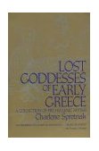 Lost Goddesses of Early Greece A Collection of Pre-Hellenic Myths cover art