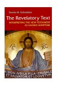 Revelatory Text Interpreting the New Testament As Sacred Scripture cover art