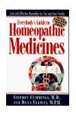 Everybody's Guide to Homeopathic Medicines Safe and Effective Remedies for You and Your Family, Updated cover art