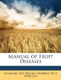 Manual of Fruit Diseases 2010 9781148193434 Front Cover