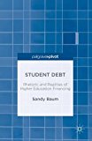 Student Debt Rhetoric and Realities of Higher Education Financing  9781349949434 Front Cover