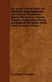 Devils and Evil Spirits of Babylonia, Being Babylonian and Assyrian Incantations Against the Demons, Ghouls, Vampires, Hobgoblins, Ghosts, and Kin 1st 9781443791434 Front Cover