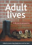 Adult Lives A Life Course Perspective  9781447300434 Front Cover