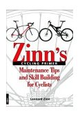 Zinn's Cycling Primer Maintenance Tips and Skill Building for Cyclists 2004 9781931382434 Front Cover