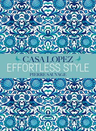 Effortless Style: Casa Lopez  9782080203434 Front Cover