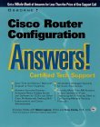 Cisco Router Configuration Answers! : Certified Tech Support 1999 9780072119435 Front Cover