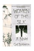 Women of the Silk A Novel cover art